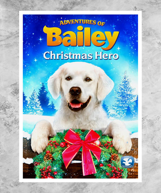 Adventures of Bailey: Christmas Hero Poster
